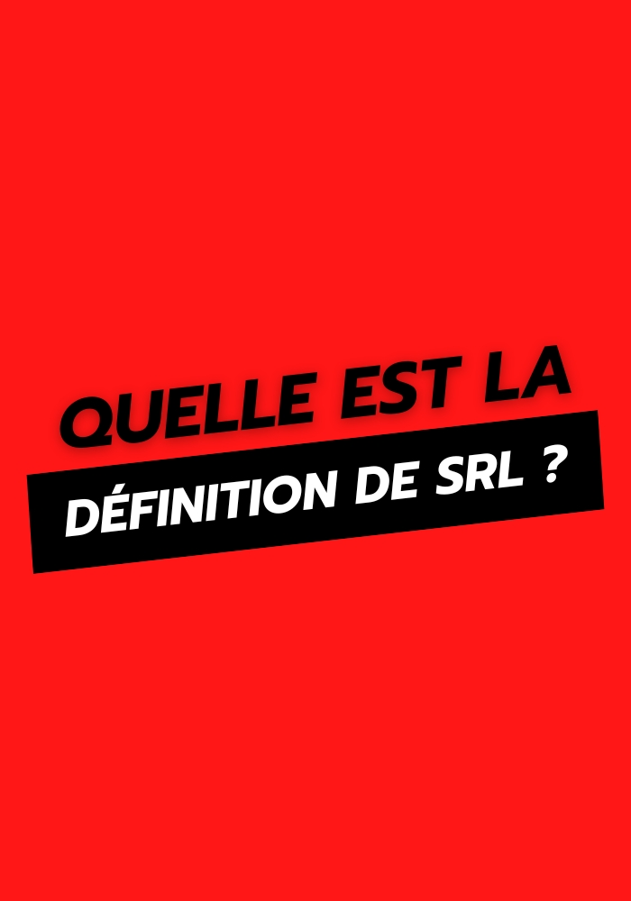 La définition de SRL en Belgique