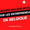 Assurance Maladie-Invalidité pour les Entrepreneurs en Belgique Guide Complet