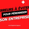 Erreurs à Éviter pour Pérenniser son Entreprise