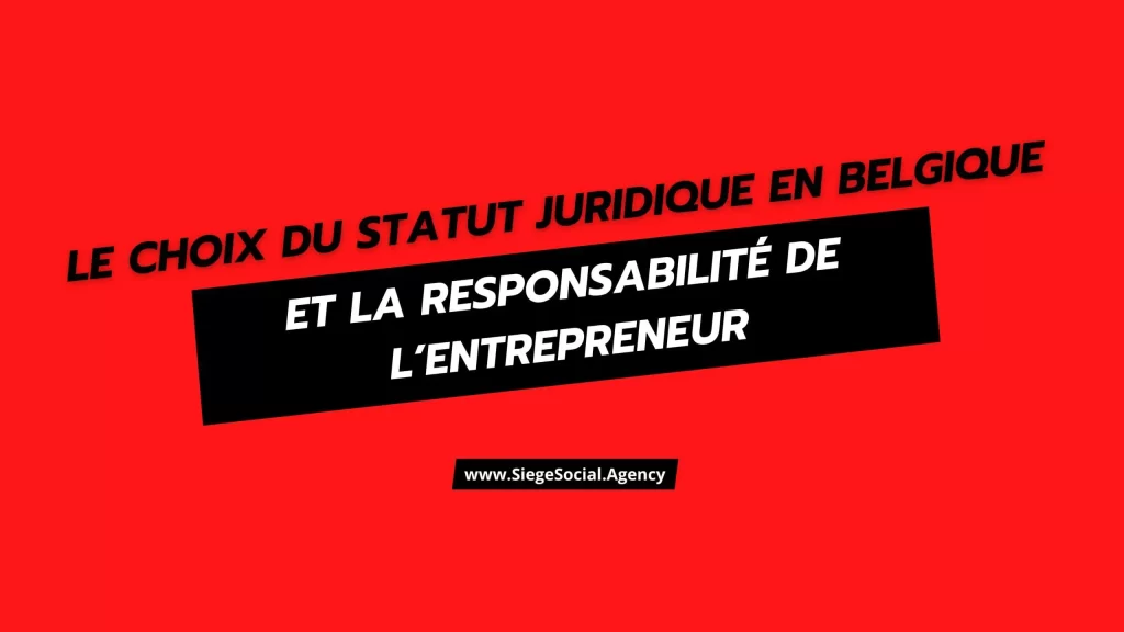 Choix du Statut Juridique et responsabilité de l'entrepreneur